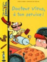 Mes premiers J'aime lire : Docteur Virus,  ton service ! par Anne Didier