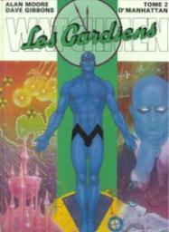 Watchmen - Les Gardiens, tome 2 : Docteur Manhattan par Dave Gibbons