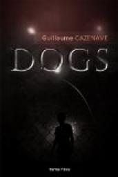 Dogs par Guillaume Cazenave