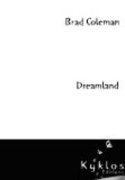 Dreamland par Brad Coleman