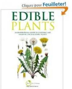 Edible Plants: An inspirational guide to choosing and growing unusual edible plants par  PLANTS FOR A FUTUR