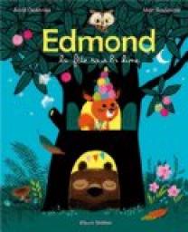 Edmond et ses amis, tome 1 : La fte sous la lune par Astrid Desbordes