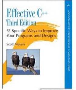 Effective C++: 55 Specific Ways to Improve Your Programs and Designs par Scott Meyers