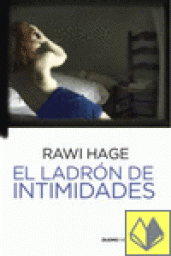 El ladrn de intimidades par Rawi Hage