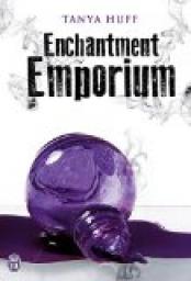 Gale Women, tome 1 : The Enchantment Emporium par Tanya Huff