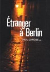 Etranger  Berlin par Paul Dowswell