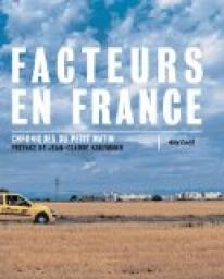 Facteurs en France : Chroniques du petit matin par Jean-Claude Kaufmann