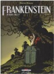 Frankenstein, Tome 1 (BD) par Marion Mousse