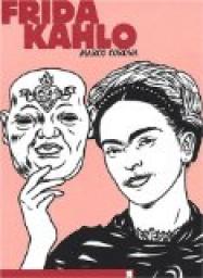 Frida Kahlo : Une biographie surelle par Marco Corona