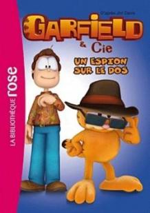 Garfield & Cie, tome 8 : Un espion sur le dos (Roman) par Jim Davis
