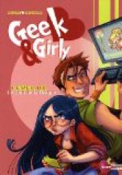 Geek & Girly, tome 1 : Le Dieu de la Drague par Mava Poupard