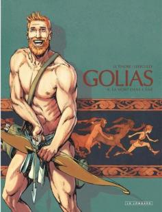 Golias, tome 4 : La mort dans l'me par Serge Le Tendre