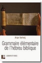 Grammaire lmentaire de l'hbreu biblique par Arian Verheij