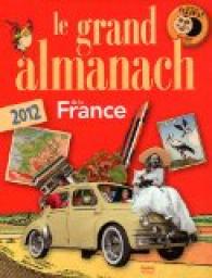 Grand almanach de la France 2012 par Grard Quiblier