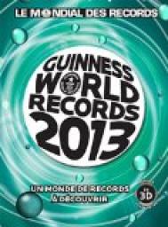 Guinness World Records 2013 par  Guinness world records