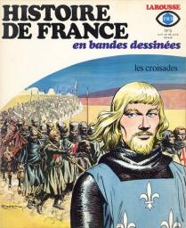 Histoire de France en BD, tome 5 : Les Croisades par Jacques Bastian