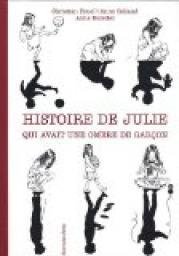 Histoire de Julie qui avait une ombre de garon par Christian Bruel
