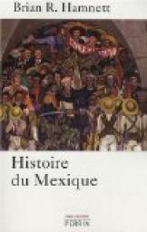 Histoire du Mexique par Brian R. Hamnett