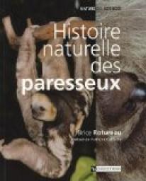 Histoire naturelle des paresseux par Brice Rotureau