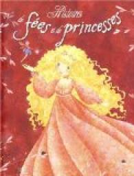 Histoires de fes et de princesses par Marie-Lise Bastiani