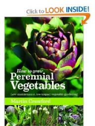 How to Grow Perennial Vegetables: Low-Maintenance, Low-Impact Vegetable Gardening par Martin Crawford