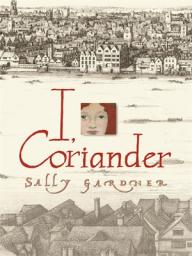 I Coriander par Sally Gardner