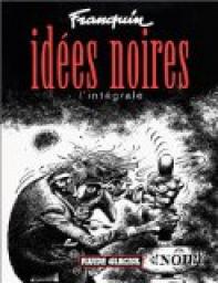 Ides noires - Intgrale par Andr Franquin
