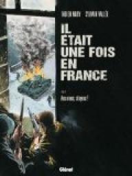 Il tait une fois en France, tome 4 : Aux armes, citoyens ! par Fabien Nury