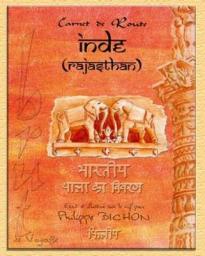 Inde, Rajasthan (Carnet de route) par Philippe Bichon