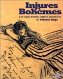 Injures bohmes : Les plus belles lettres illustres de Flicien Rops par Flicien Rops