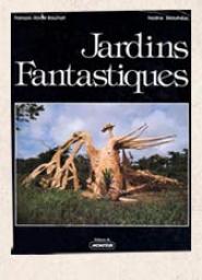 Jardins fantastiques par Franois-Xavier Bouchart