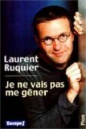 Je ne vais pas me gner par Laurent Ruquier