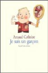 Je suis un garon par Arnaud Cathrine