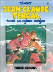 Jean-Claude Tergal, tome 4 : Raconte son enfance martyre par Didier Tronchet