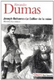 Joseph Balsamo - Le Collier de la reine - Mmoires d'un mdecin par Alexandre Dumas