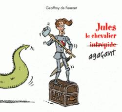 Jules le chevalier (intrpide) agaant par Geoffroy de Pennart