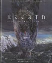 Kadath : Le Guide de la Cit Inconnue par David Camus