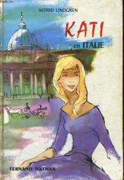 Kati en Italie par Astrid Lindgren