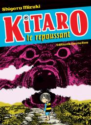Kitaro le repoussant, tome 1  par Shigeru Mizuki