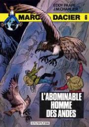 Marc Dacier - 2 srie, tome 6 : L'abominable homme des Andes par Jean-Michel Charlier