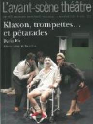 L'avant-scne thtre, n1292 : Klaxon, trompettes... et ptarades par Revue L'avant-scne thtre