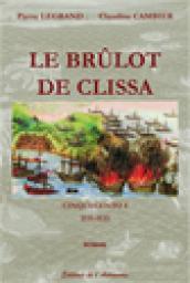 Saga historique Cinquecento, tome 4 : Le brlot de Clissa  par Pierre Legrand