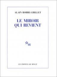 Le miroir qui revient par Alain Robbe-Grillet