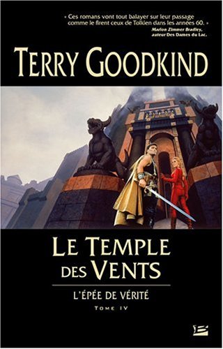 L'pe de vrit, tome 4 : Le Temple des Vents  par Terry Goodkind