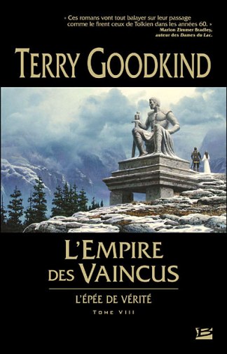 L'pe de vrit, tome 8 : L'empire des vaincus  par Terry Goodkind