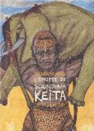 L'Epope de Soundiata Keta par Dialiba Konat