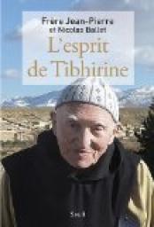 L'Esprit de Tibhirine par Jean-Pierre Schumacher