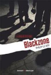 La Brigade des fous : Blackzone par Philip Le Roy