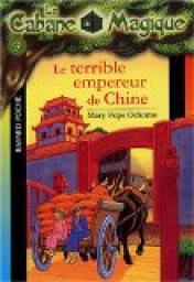 La cabane magique, tome 9 : Le terrible empereur de Chine par Mary Pope Osborne