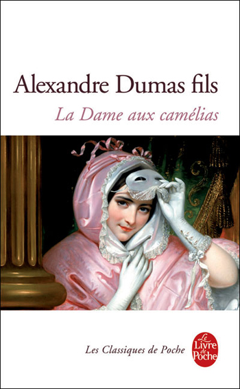 La Dame aux camlias (roman) par Alexandre Dumas fils